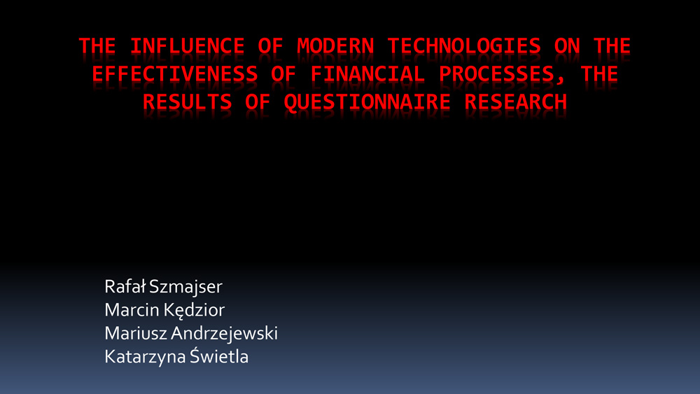The Influence Of Modern Technologies On The Effectiveness Of Financial Processes 1